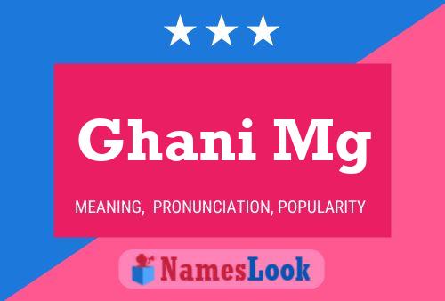 Ghani Mg Name Poster