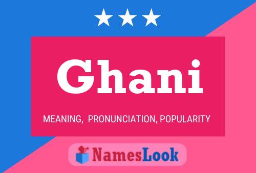 Ghani Name Poster