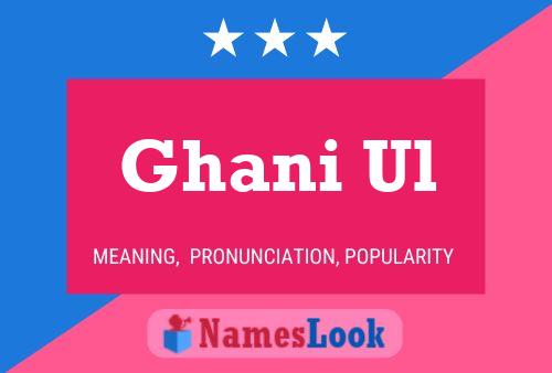 Ghani Ul Name Poster