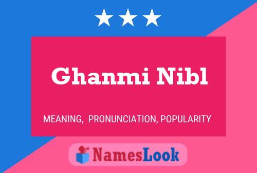 Ghanmi Nibl Name Poster