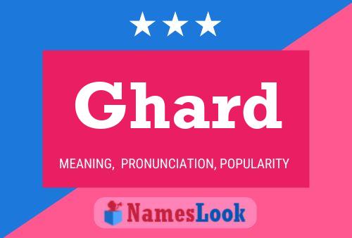 Ghard Name Poster