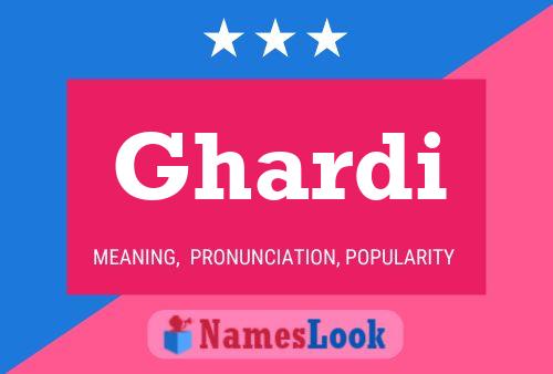 Ghardi Name Poster