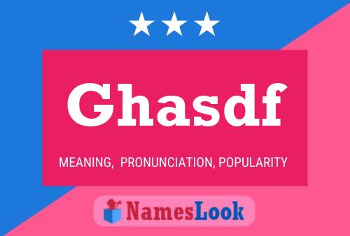 Ghasdf Name Poster