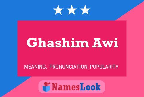 Ghashim Awi Name Poster