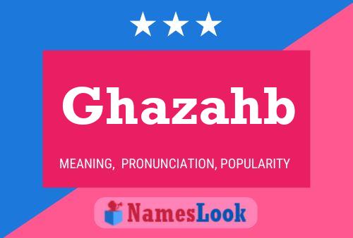 Ghazahb Name Poster