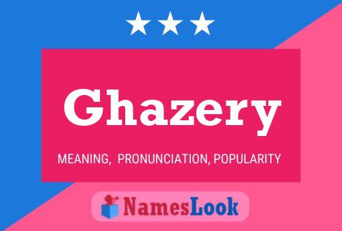 Ghazery Name Poster