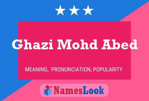 Ghazi Mohd Abed Name Poster