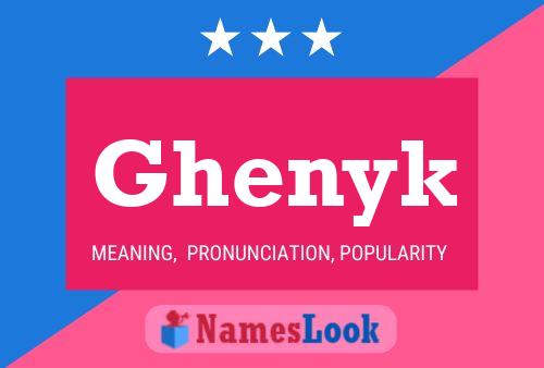 Ghenyk Name Poster