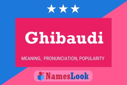 Ghibaudi Name Poster