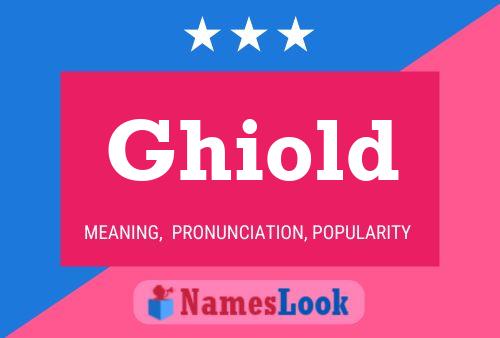 Ghiold Name Poster