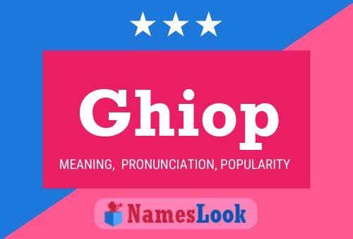 Ghiop Name Poster