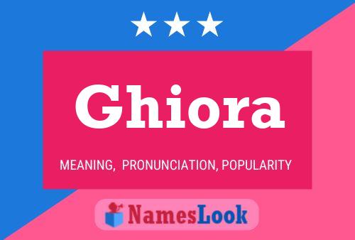 Ghiora Name Poster