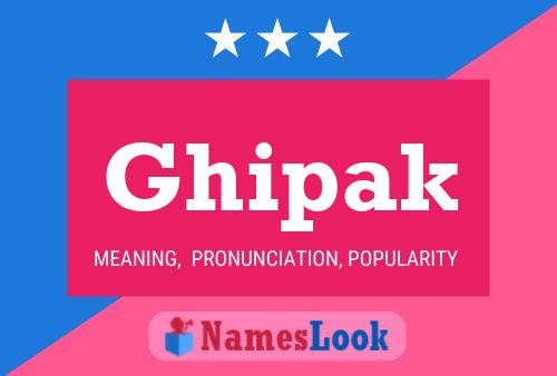 Ghipak Name Poster