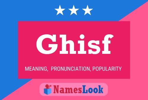 Ghisf Name Poster