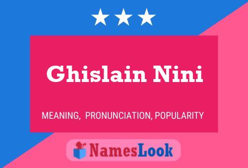 Ghislain Nini Name Poster