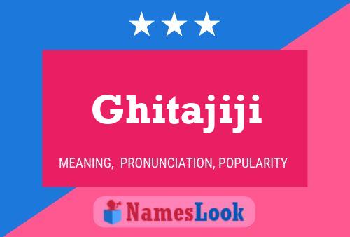 Ghitajiji Name Poster