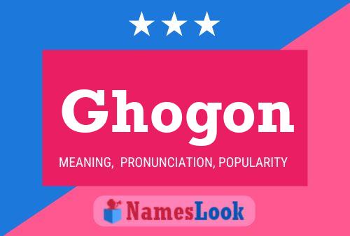 Ghogon Name Poster