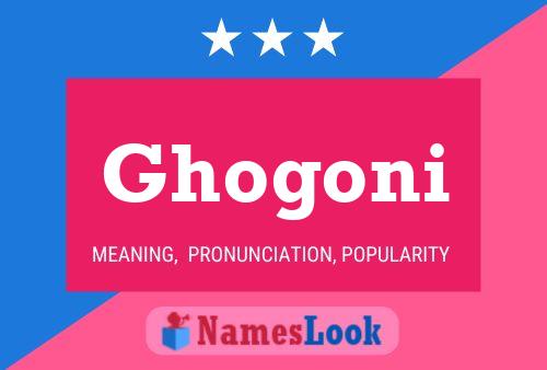 Ghogoni Name Poster