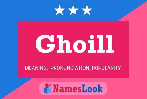 Ghoill Name Poster