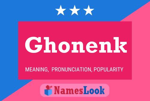 Ghonenk Name Poster