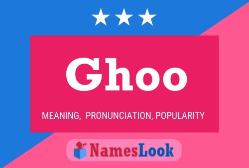 Ghoo Name Poster