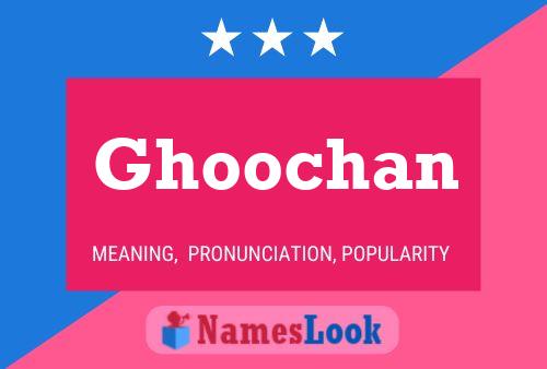 Ghoochan Name Poster