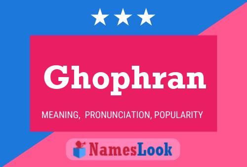 Ghophran Name Poster