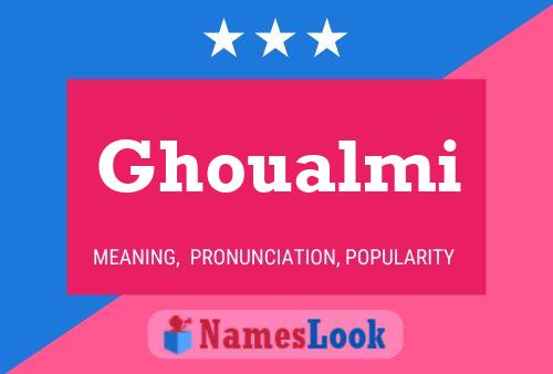 Ghoualmi Name Poster