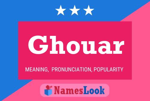 Ghouar Name Poster