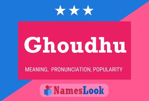 Ghoudhu Name Poster