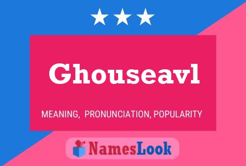 Ghouseavl Name Poster