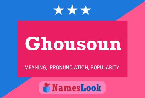 Ghousoun Name Poster