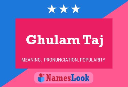 Ghulam Taj Name Poster