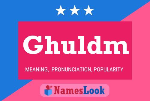 Ghuldm Name Poster