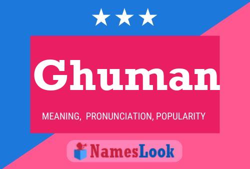 Ghuman Name Poster