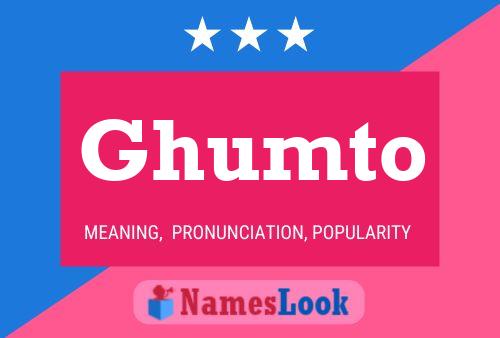 Ghumto Name Poster