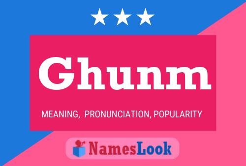 Ghunm Name Poster