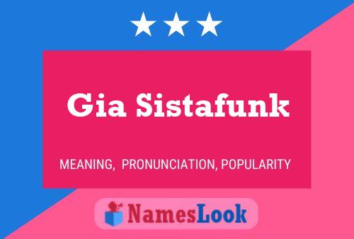 Gia Sistafunk Name Poster