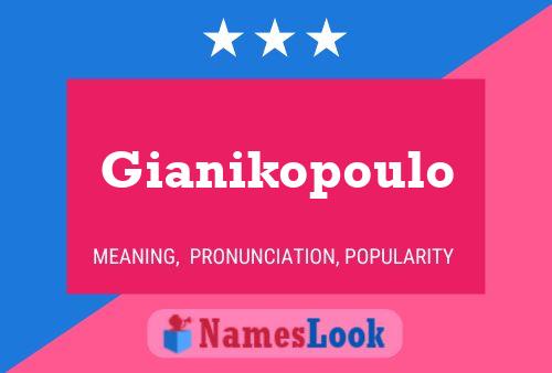 Gianikopoulo Name Poster