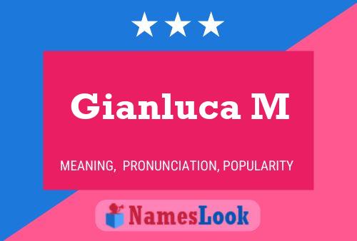 Gianluca M Name Poster