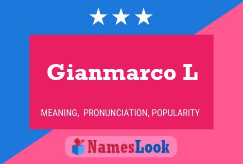 Gianmarco L Name Poster