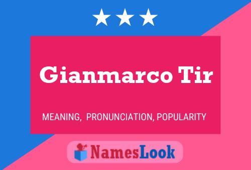 Gianmarco Tir Name Poster