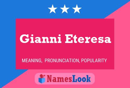 Gianni Eteresa Name Poster