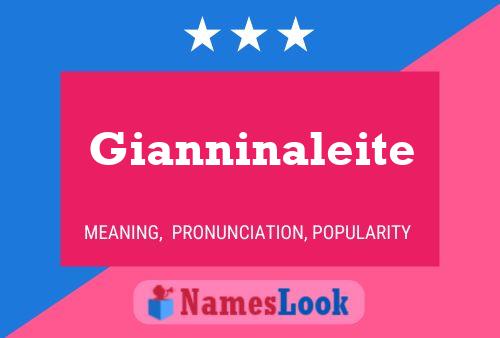 Gianninaleite Name Poster