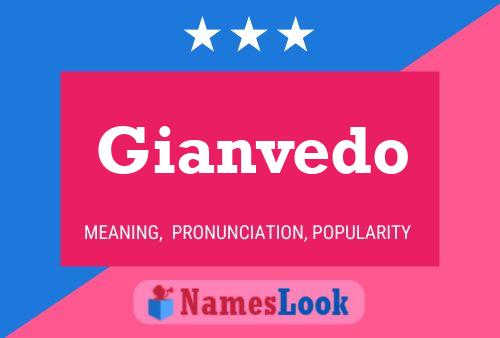 Gianvedo Name Poster