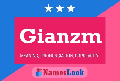 Gianzm Name Poster