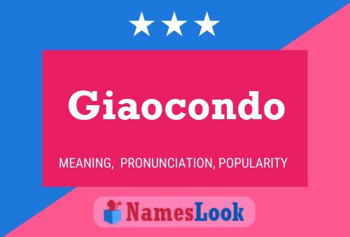 Giaocondo Name Poster