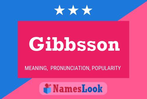 Gibbsson Name Poster