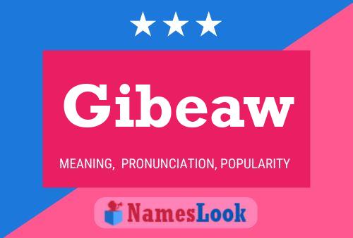 Gibeaw Name Poster