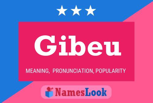 Gibeu Name Poster